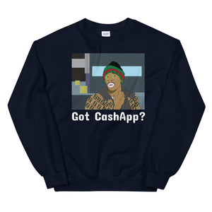 Got Cash App Sweatshirt