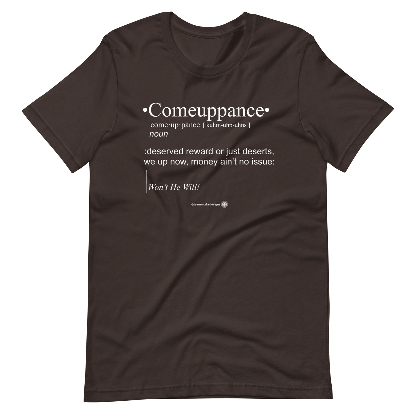 Come Up by Definition t-shirt